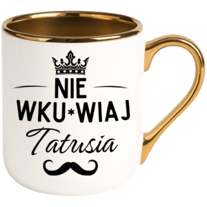 kubek elegant biały TATA NIE WKU*WIAJ