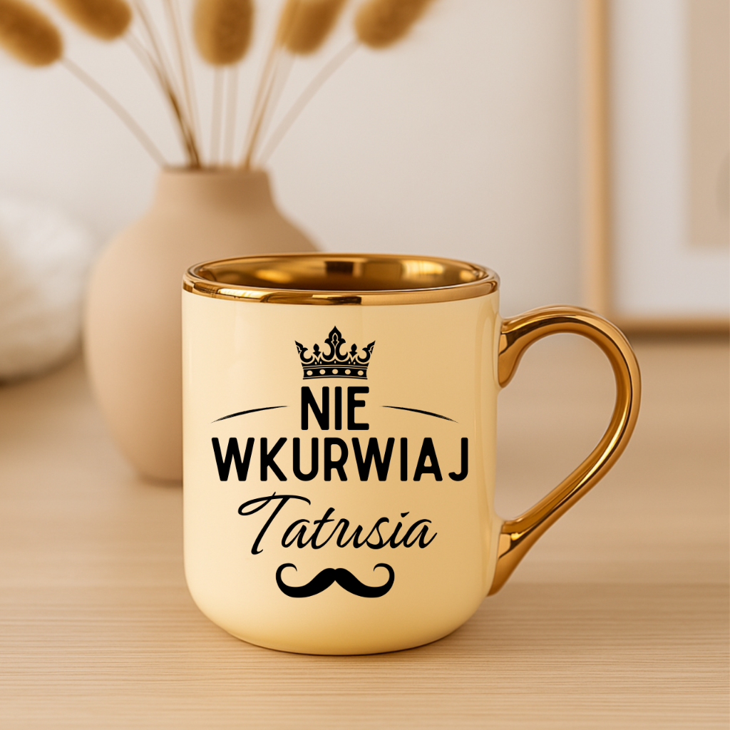 KUBEK KREMOWY DLA OJCA TATY ŚMIESZNY NIE WKU*WIAJ TATUSIA - obrazek 2
