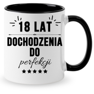 Kubek na 18 urodziny, super prezent ”DOCHODZENIA DO”