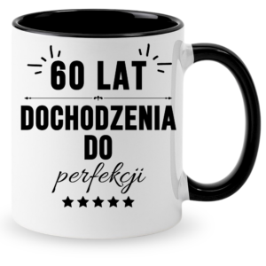 Kubek na 60 urodziny, super prezent ”DOCHODZENIA DO”