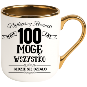 Kubek na 100 urodziny, super prezent ”NAJLEPSZY ROCZNIK”