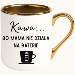 Kubek na prezent dla Mamy na dzień Matki ”KAWA BO MAMA”