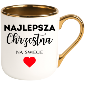Kubek dla Cioci, prezent dla chrzestnej ”NAJLEPSZA CHRZESTNA”