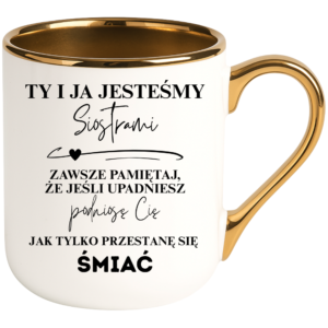 Kubek dla siostry, super prezent ”TY I JA JESTEŚMY”