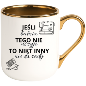 Kubek dla Babci, prezent z okazji dnia Babci ”JEŚLI BABCIA”