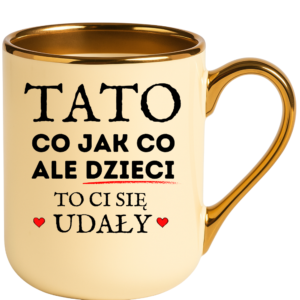 Kubek na prezent dla taty na dzień ojca ”TATO CO JAK CO”