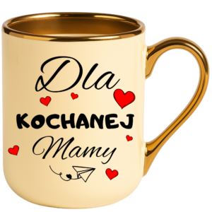 Kubek na prezent dla Mamy na dzień Matki ”DLA KOCHANEJ MAMY”