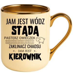 Kubek dla kierownika, idealny na prezent ”JAM JEST WÓDZ”