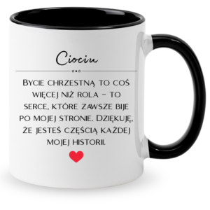 Kubek dla Cioci, prezent dla chrzestnej ”CIOCIU”