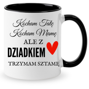 Kubek dla Dziadka, prezent z okazji dnia Dziadka ”Z DZIADKIEM TRZYMAM”