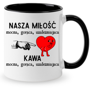 Kubek na Walentynki lub dzień Kobiet, na prezent ”NASZA MIŁOŚĆ”