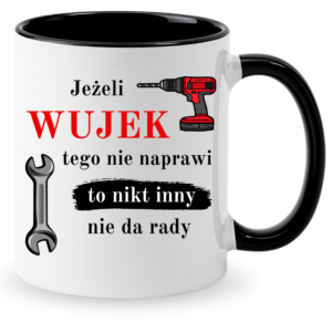 Kubek dla Wujka, prezent dla chrzestnego ”JEŻELI WUJEK”