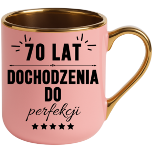 Kubek na 70 urodziny, super prezent ”DOCHODZENIA DO”