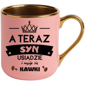 Kubek na prezent dla syna, dziecka ”A TERAZ SYN”
