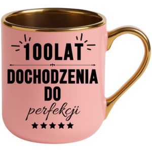 Kubek na 100 urodziny, super prezent ”DOCHODZENIA DO”