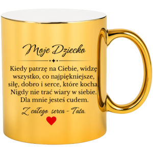 Kubek na prezent dla syna córki, dziecka ”MOJE DZIECKO”