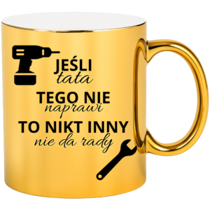 Kubek na prezent dla taty na dzień ojca ”JEŚLI TATA TEGO”