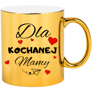 Kubek na prezent dla Mamy na dzień Matki ”DLA KOCHANEJ MAMY”
