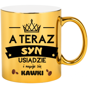 Kubek na prezent dla syna, dziecka ”A TERAZ SYN”
