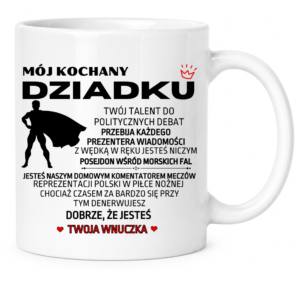 Kubek dla Dziadka, prezent z okazji dnia Dziadka ”MÓJ KOCHANY”