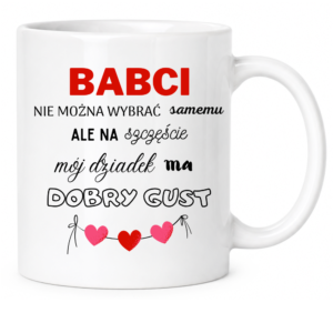 Kubek dla Babci, prezent z okazji dnia Babci ”BABCI NIE MOŻNA”