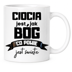 Kubek dla cioci, idealne na prezent