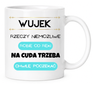 Kubek dla Wujka, prezent dla chrzestnego ”WUJEK”