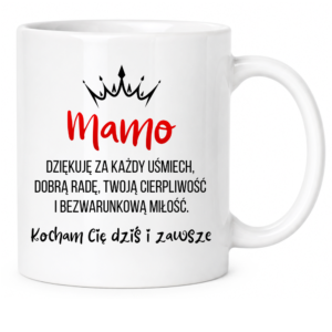 Kubek na prezent dla Mamy na dzień Matki ”MAMO”