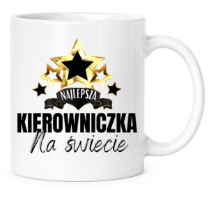 Kubek dla kierowniczki, idealny na prezent 'NAJLEPSZA”