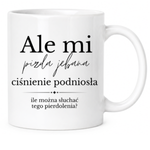 Kubek biały standard śmieszny na prezent ”ALE MI PIZ*A”