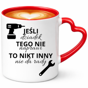 Kubek dla Dziadka, prezent z okazji dnia Dziadka ”JEŚLI DZIADEK”