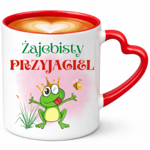 Kubek dla Przyjaciela, idealny na prezent ”ŻAJEBISTY”