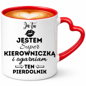 Kubek dla kierowniczki, idealny na prezent ”JA TU JESTEM”