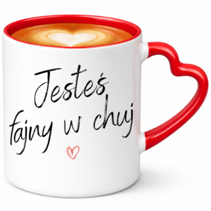 Kubek dla drugiej połówki na walentynki, super prezent ”JESTEŚ FAJNY W CHUJ”